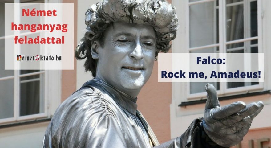 Német hanganyag feladattal Falco: Rock me, Amadeus!