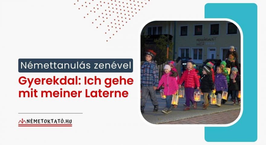 Német nyelvtanulás gyerekeknek: Márton-napi lámpás felvonulás
